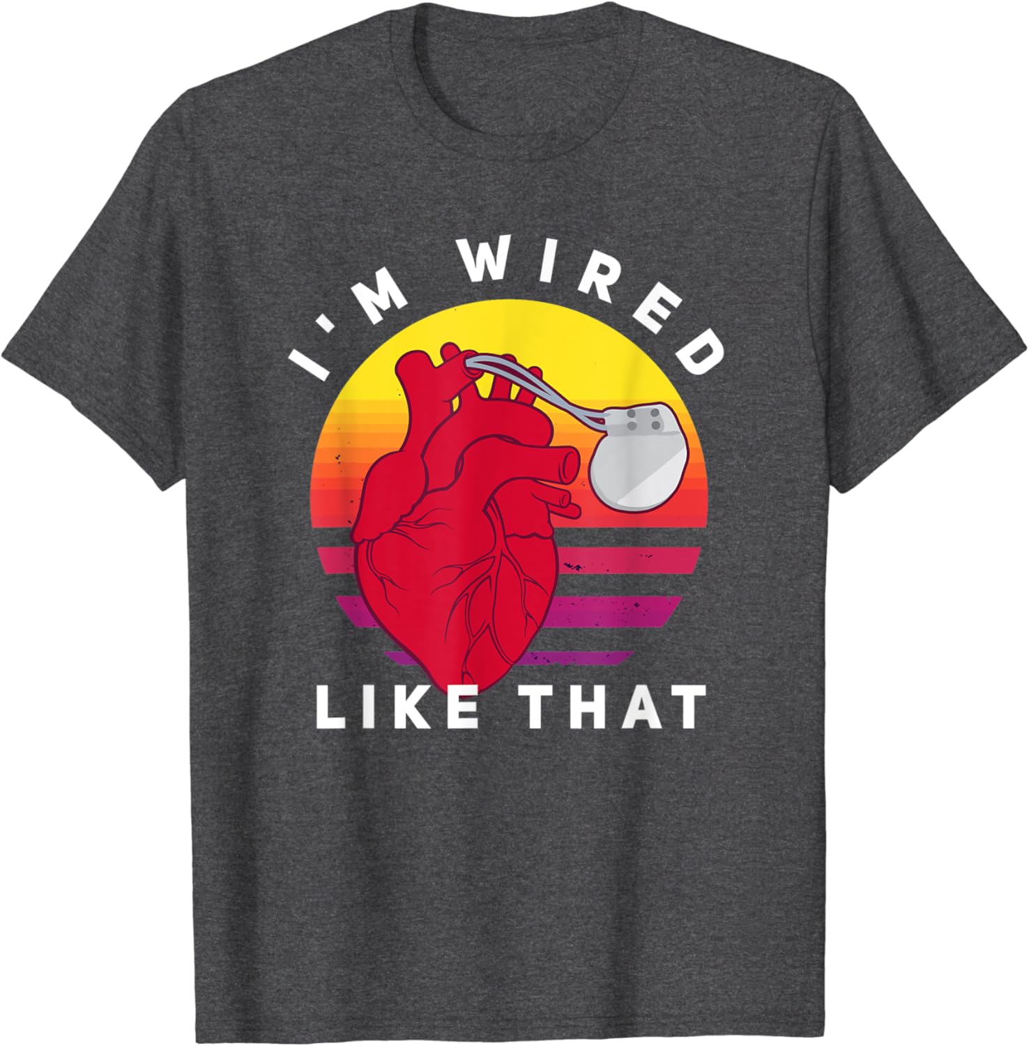 I’m Wired Like That ICD Surgery Cardiac Pacemaker TShirtTH